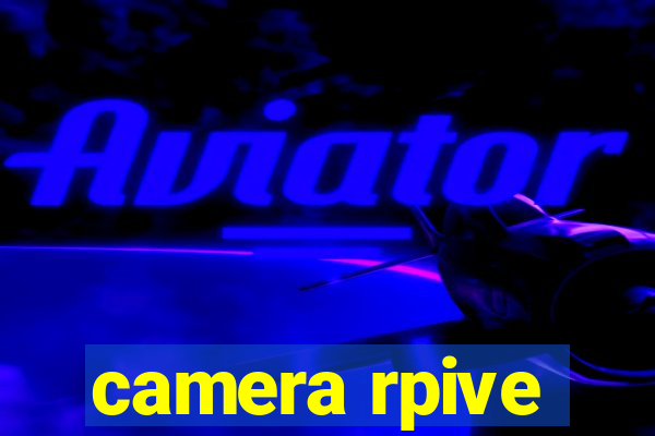 camera rpive